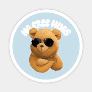 No Free Hugs Cute Teddy Bear Magnet